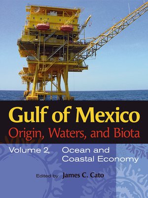 cover image of Gulf of Mexico: Origin, Waters, and Biota